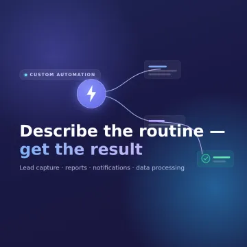 Automation Built for Your Task