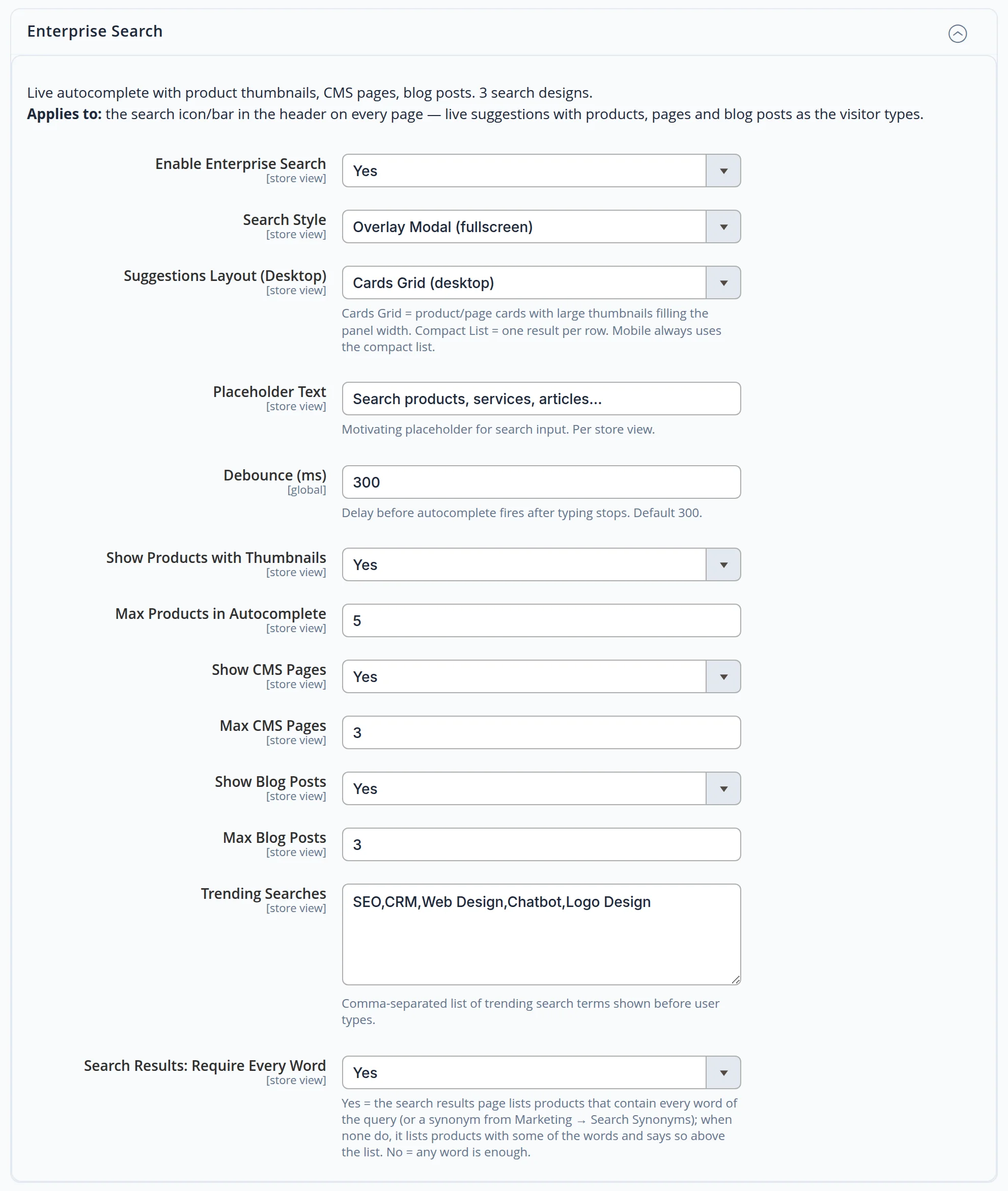 The “Enterprise Search” settings section: search style “Overlay Modal (fullscreen)”, suggestions layout “Cards Grid”, placeholder text “Search products, services, articles...”, debounce 300, five products and three pages and blog posts each, trending searches “SEO, CRM, Web Design, Chatbot, Logo Design” and “Search Results: Require Every Word” set to “Yes”