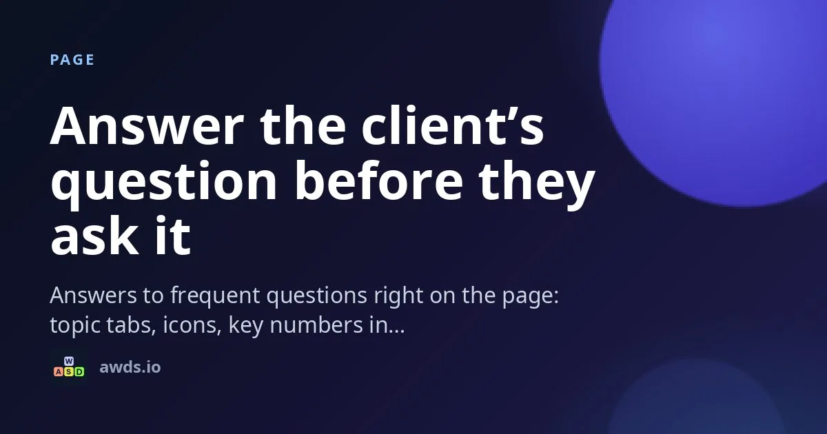 Card of the «Questions and answers» page: label «Page», title «Answer the client’s question before they ask it», description «Answers to frequent questions right on the page: topic tabs, icons, key numbers in…», logo and the address awds.io on a dark blue background